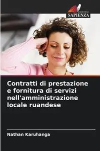 Contratti di prestazione e fornitura di servizi nell'amministrazione locale ruandese - Nathan Karuhanga