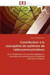 Contribution à la conception de systèmes de radiocommunications - NÚÑEZ PEREZ-J