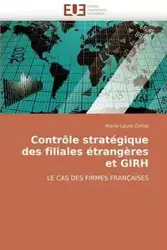 Contrôle stratégique des filiales étrangères et girh - GRILLAT-M