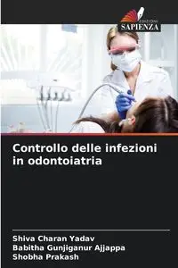 Controllo delle infezioni in odontoiatria - Charan Yadav Shiva