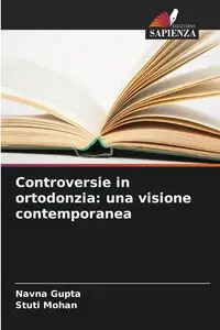 Controversie in ortodonzia - Gupta Navna