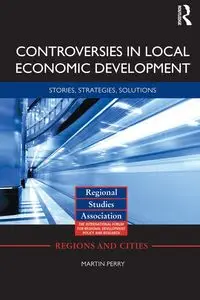 Controversies in Local Economic Development - Perry Martin