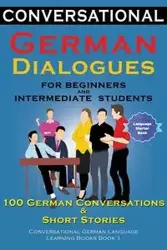 Conversational German Dialogues For Beginners and Intermediate Students - Der Sprachclub Academy