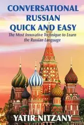 Conversational Russian Quick and Easy - Nitzany Yatir
