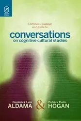 Conversations on Cognitive Cultural Studies - Frederick Luis Aldama