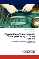 Conversion of Laparoscopic Cholecystectomy to Open Surgery - Fatima Shaikh Saira