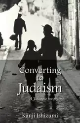 Converting to Judaism - Ishizumi Kanji