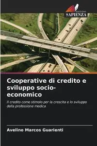 Cooperative di credito e sviluppo socio-economico - Marcos Guarienti Avelino