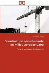 Coordination sécurité-santé en milieu aéroportuaire - BASSANINO-H