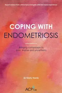 Coping With Endometriosis - Harris Kirsty