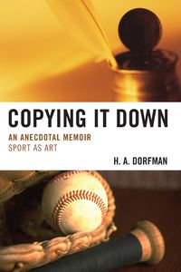 Copying It Down - Dorfman H.A.