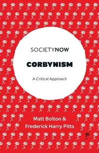 Corbynism - Matt Bolton