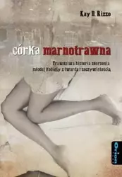 Córka marnotrawna - Kay D. Rizzo