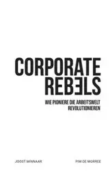 Corporate Rebels - Minnaar Joost