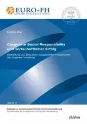 Corporate Social Responsibility und wirtschaftlicher Erfolg. Darstellung und Diskussion ausgewählter Perspektiven der jüngeren Forschung - Ebel Mathias