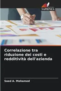 Correlazione tra riduzione dei costi e redditività dell'azienda - Mohamed Saed A.