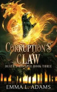 Corruption's Claw - Emma L. Adams