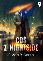 Coś z Nightside - Simon R. Green