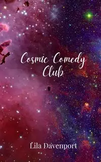 Cosmic Comedy Club - Lila Davenport