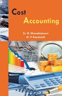 Cost Accounting - Dhanabhakyam Dr. M.