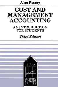 Cost and Management Accounting - Alan Pizzey V