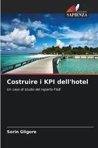 Costruire i KPI dell'hotel - Gligore Sorin