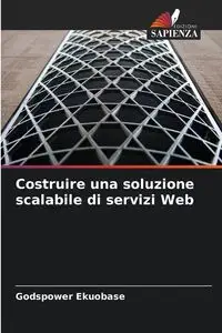 Costruire una soluzione scalabile di servizi Web - Ekuobase Godspower