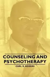 Counseling and Psychotherapy - Carl R. Rogers