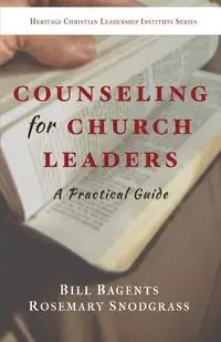 Counseling for Church Leaders - Bill Bagents