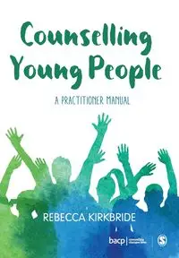 Counselling Young People - Rebecca Kirkbride