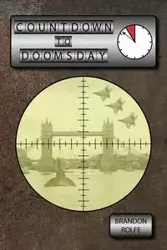 Countdown to Doomsday - Brandon Rolfe