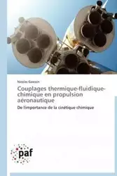 Couplages thermique-fluidique-chimique en propulsion aéronautique - GASCOIN-N