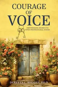 Courage Of Voice - Rhodes DeRetta