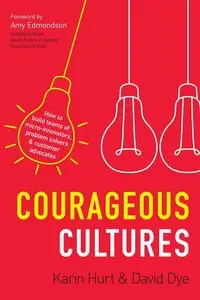 Courageous Cultures - Karin Hurt