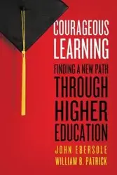 Courageous Learning - John Ebersole