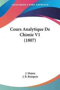 Cours Analytique De Chimie V1 (1807) - Mojon J.