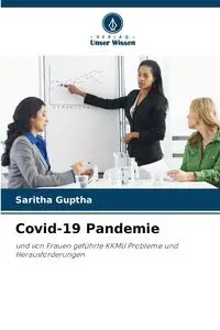 Covid-19 Pandemie - Guptha Saritha