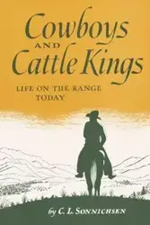 Cowboys and Cattle Kings - Sonnichsen C. L.