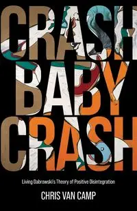 Crash Baby Crash - Van Chris Camp