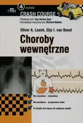 Crash Course Choroby wewnętrzne - Oliver A. Leach, van Boxel Gijs I.