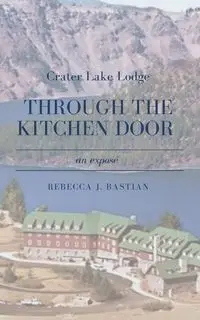 Crater Lake Lodge - Rebecca Bastian J