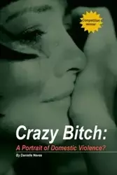 Crazy Bitch - Danielle Neves