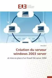 Création du serveur windows 2003 server - OMRI-I
