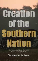 Creation of the Southern Nation - G. Owen Christopher