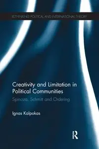 Creativity and Limitation in Political Communities - Kalpokas Ignas