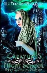 Creatures of the Night School - Telsch-Williams M