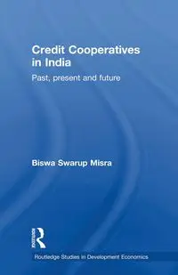 Credit Cooperatives in India - Misra Biswa Swarup