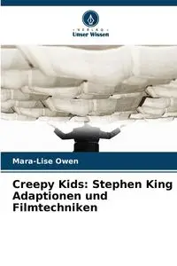 Creepy Kids - Owen Mara-Lise