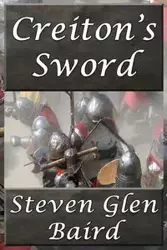 Creiton's Sword - Steven Glen Baird