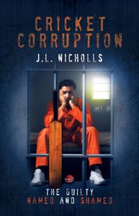 Cricket Corruption - Nicholls J.L.